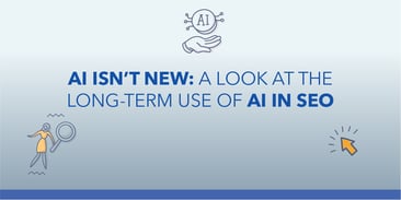 AI并不新鲜:AI在SEO中的长期使用