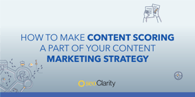 How Content Scoring Can Transform Your Content Marketing Strategy - Featured Image